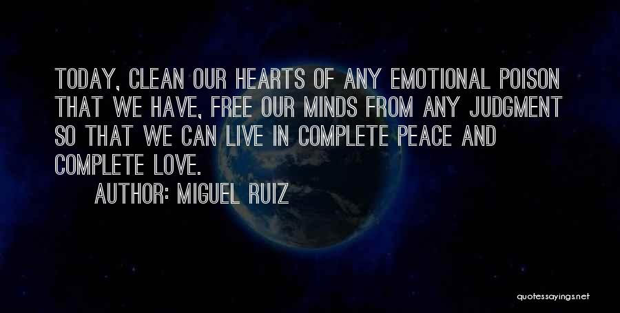 Live Today Love Quotes By Miguel Ruiz