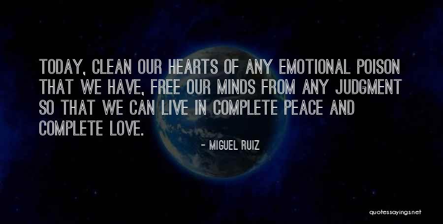 Live Today Love Quotes By Miguel Ruiz