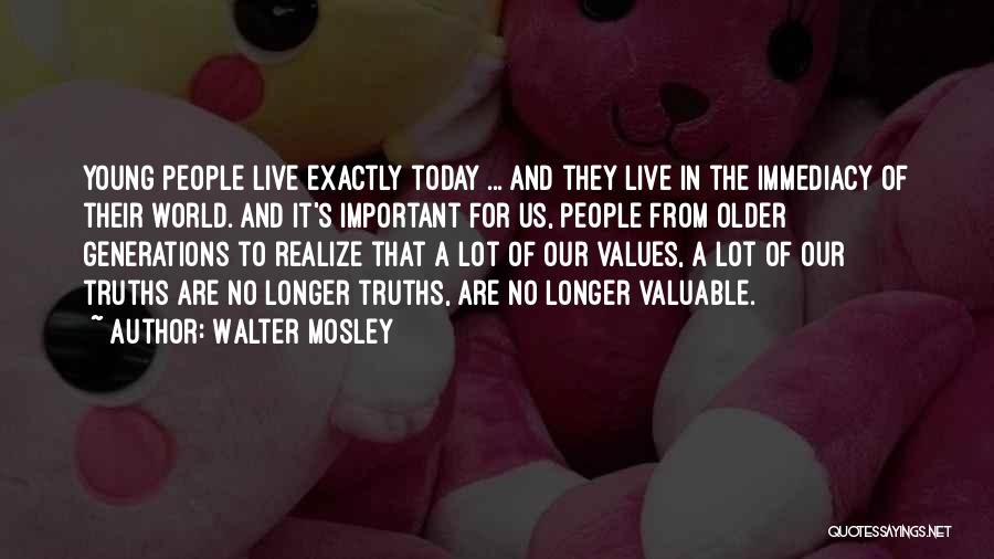 Live Today Quotes By Walter Mosley