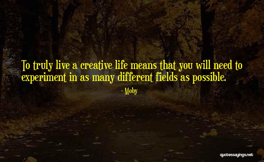 Live Truly Quotes By Moby Live Truly Quotes By Moby