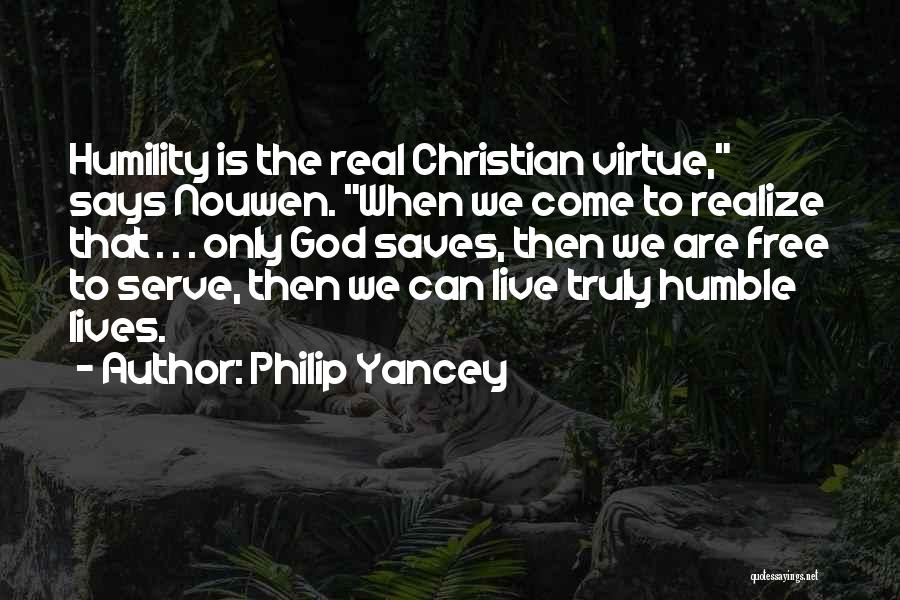 Live Truly Quotes By Philip Yancey