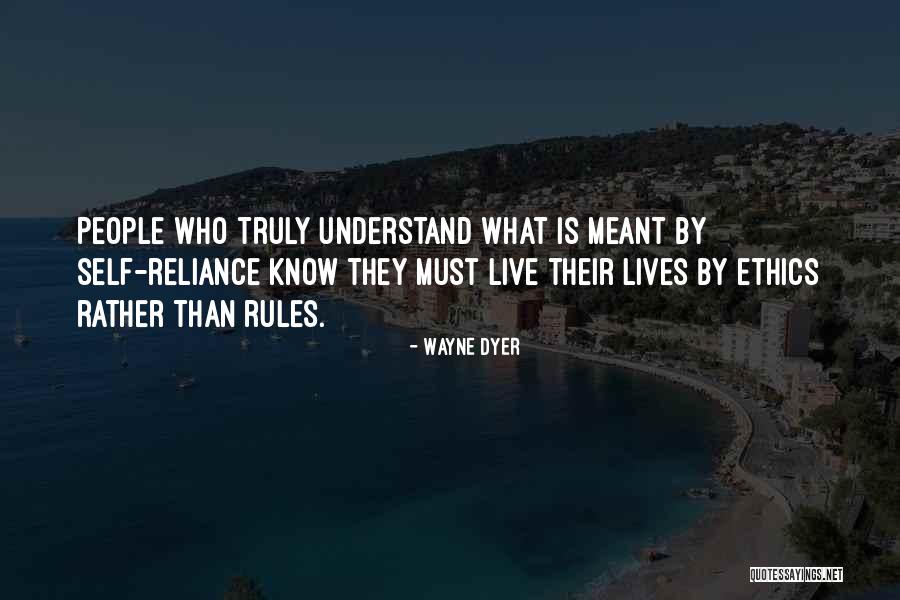 Live Truly Quotes By Wayne Dyer