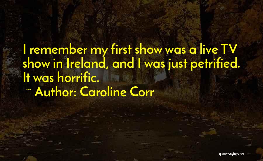 Live Tv Quotes By Caroline Corr