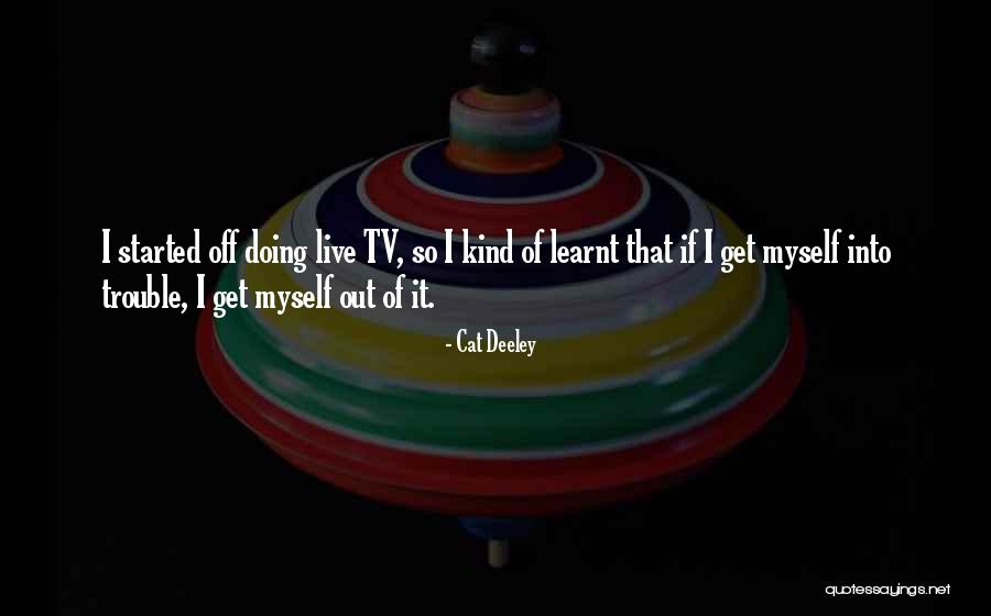 Live Tv Quotes By Cat Deeley