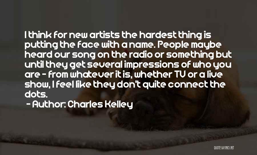 Live Tv Quotes By Charles Kelley