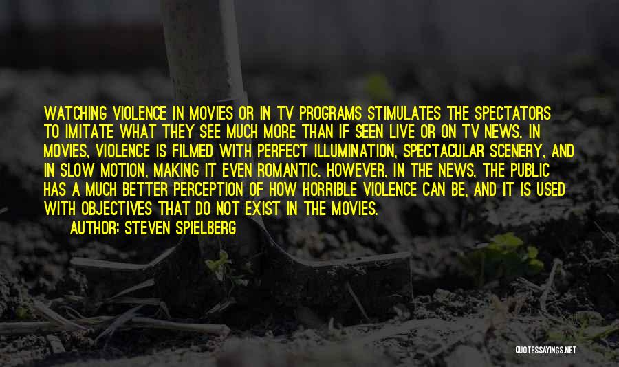 Live Tv Quotes By Steven Spielberg