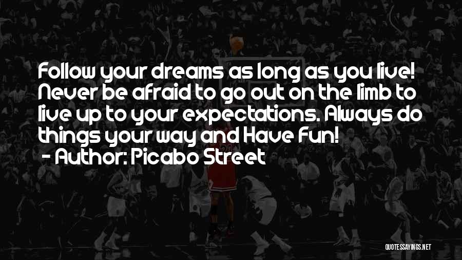 Live Up To Your Dreams Quotes By Picabo Street