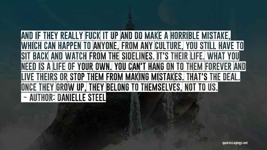 Live Up To Your Mistakes Quotes By Danielle Steel