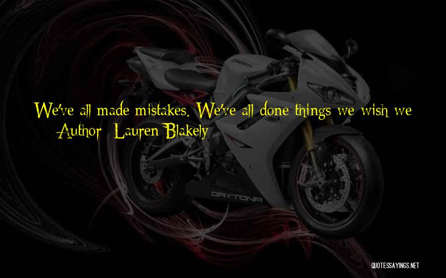 Live Up To Your Mistakes Quotes By Lauren Blakely