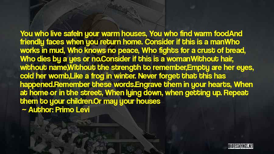 Live Up To Your Words Quotes By Primo Levi