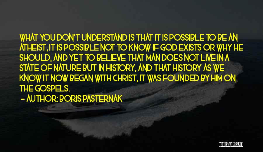 Live What You Believe Quotes By Boris Pasternak