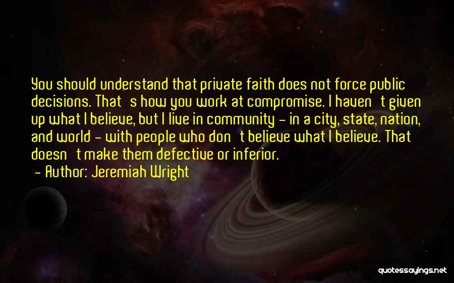 Live What You Believe Quotes By Jeremiah Wright