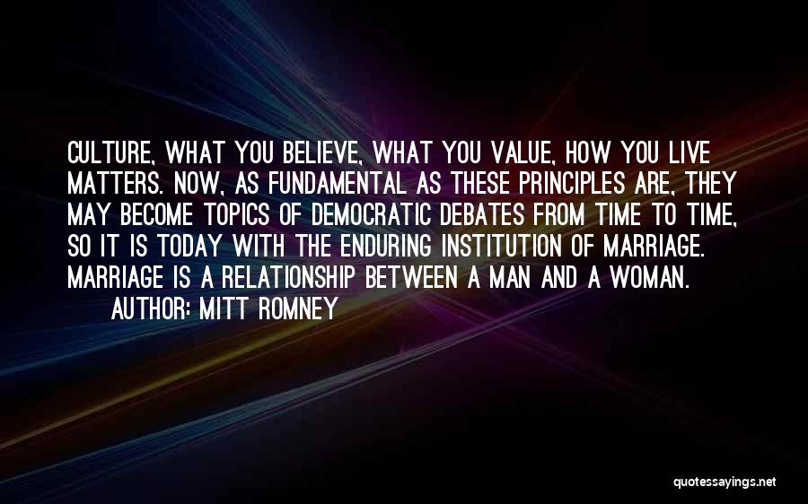 Live What You Believe Quotes By Mitt Romney