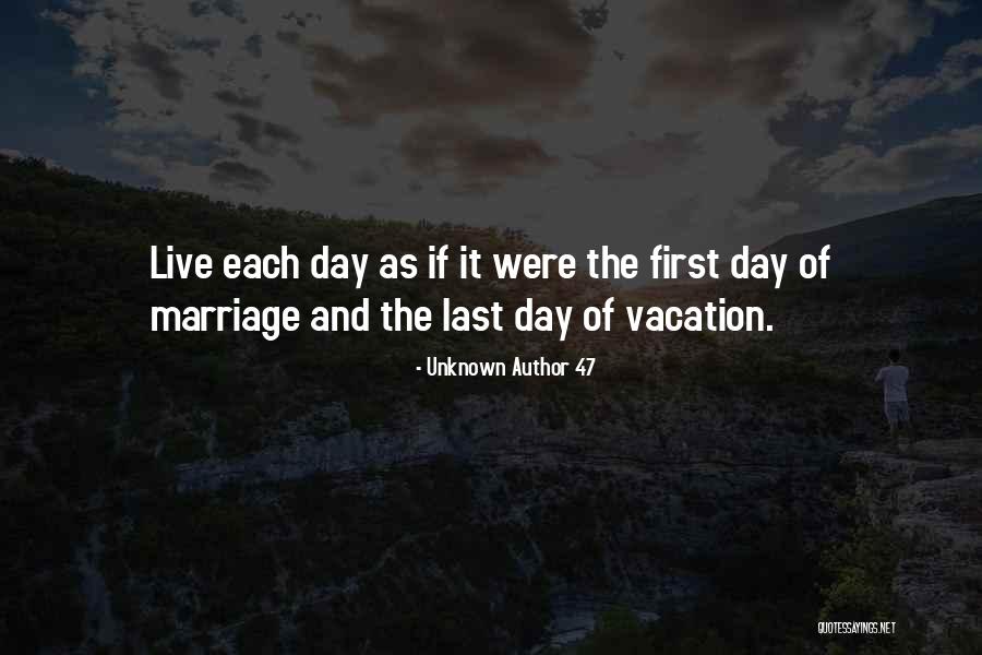 Live Where You Vacation Quotes By Unknown Author 47 Live Where You Vacation Quotes By Unknown Author 47