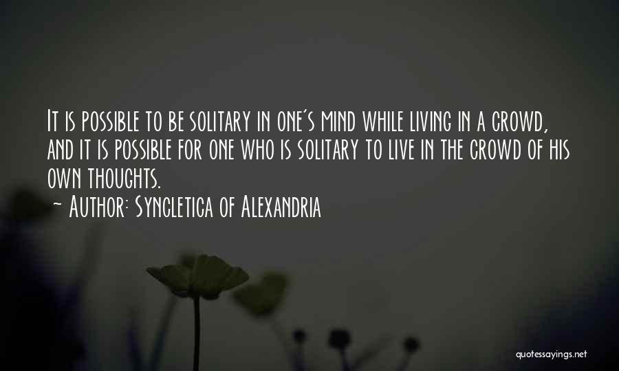 Live While Quotes By Syncletica Of Alexandria