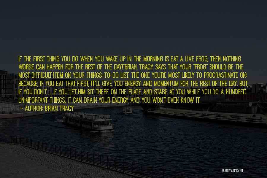Live While You Can Quotes By Brian Tracy