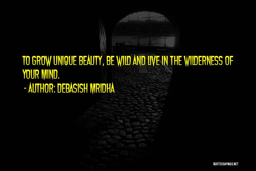 Live Wild Quotes By Debasish Mridha