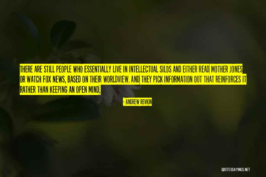 Live With An Open Mind Quotes By Andrew Revkin Live With An Open Mind Quotes By Andrew Revkin