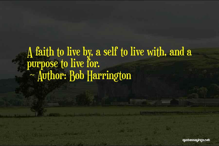 Live With Faith Quotes By Bob Harrington