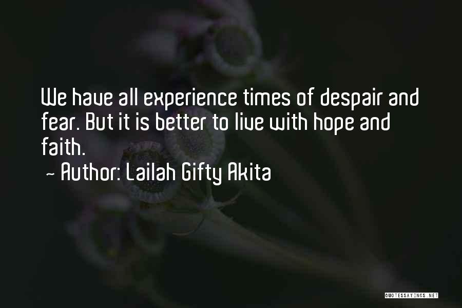 Live With Faith Quotes By Lailah Gifty Akita