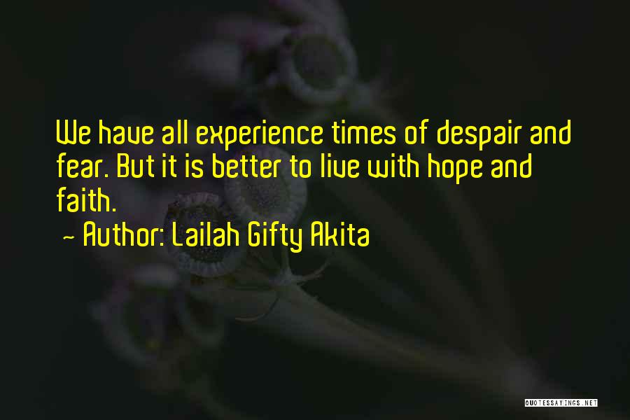 Live With Hope Quotes By Lailah Gifty Akita