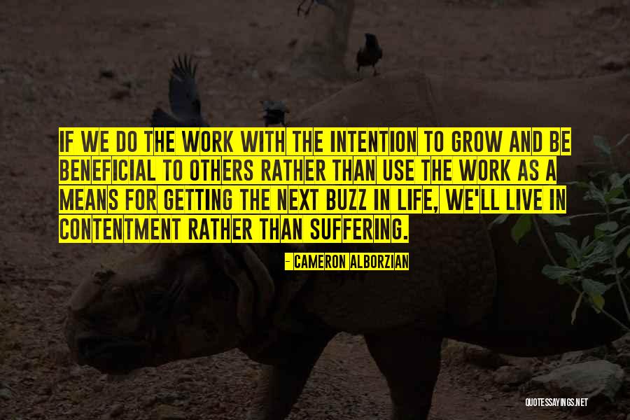 Live With Intention Quotes By Cameron Alborzian Live With Intention Quotes By Cameron Alborzian