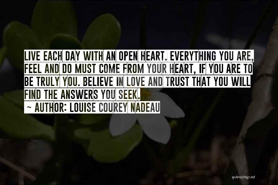 Live With Love In Your Heart Quotes By Louise Courey Nadeau