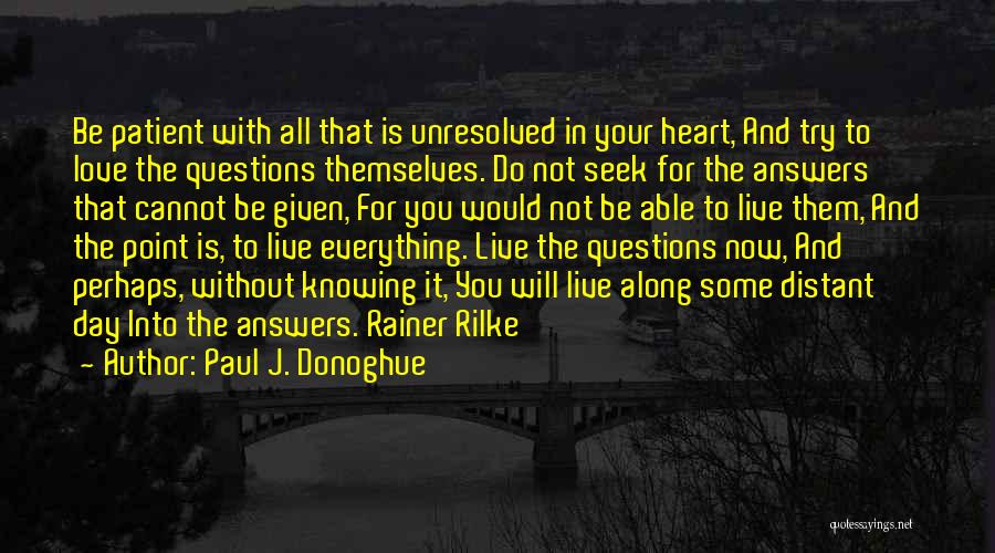 Live With Love In Your Heart Quotes By Paul J. Donoghue
