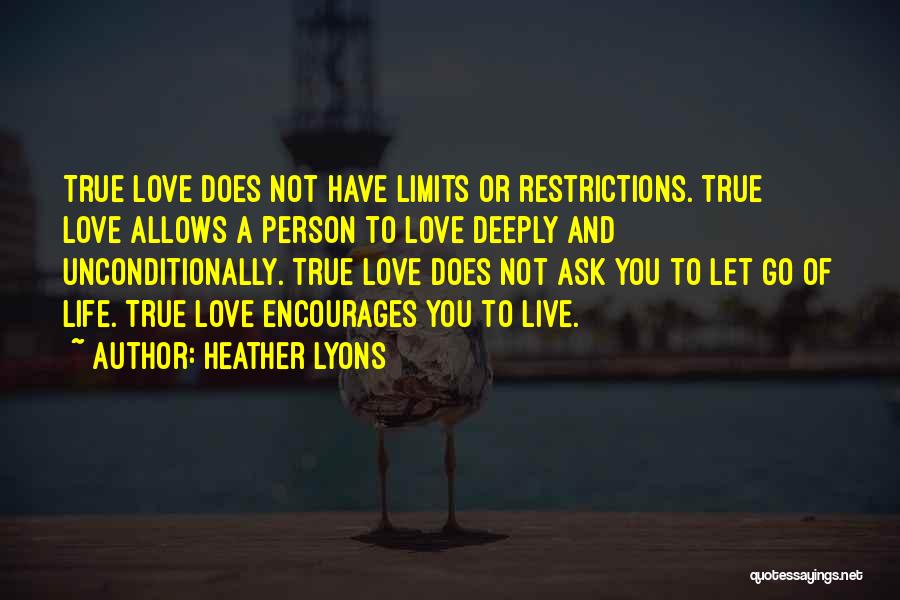 Live With No Limits Quotes By Heather Lyons