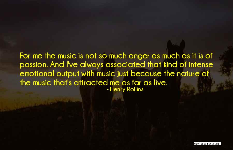 Live With Passion Quotes By Henry Rollins Live With Passion Quotes By Henry Rollins