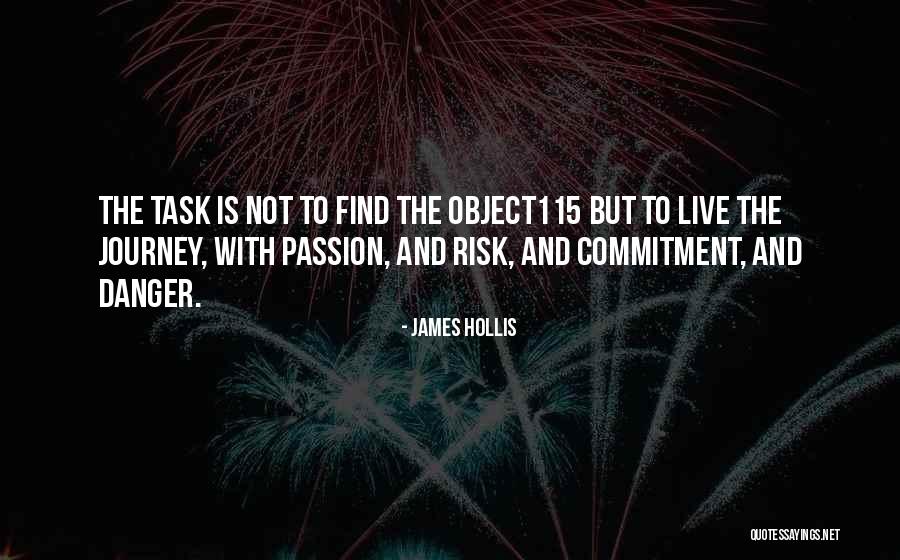 Live With Passion Quotes By James Hollis Live With Passion Quotes By James Hollis