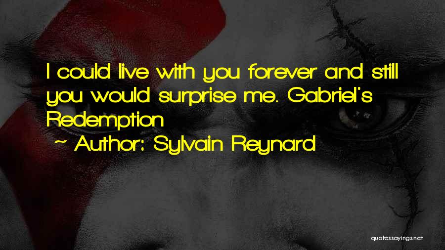 Live With You Forever Quotes By Sylvain Reynard