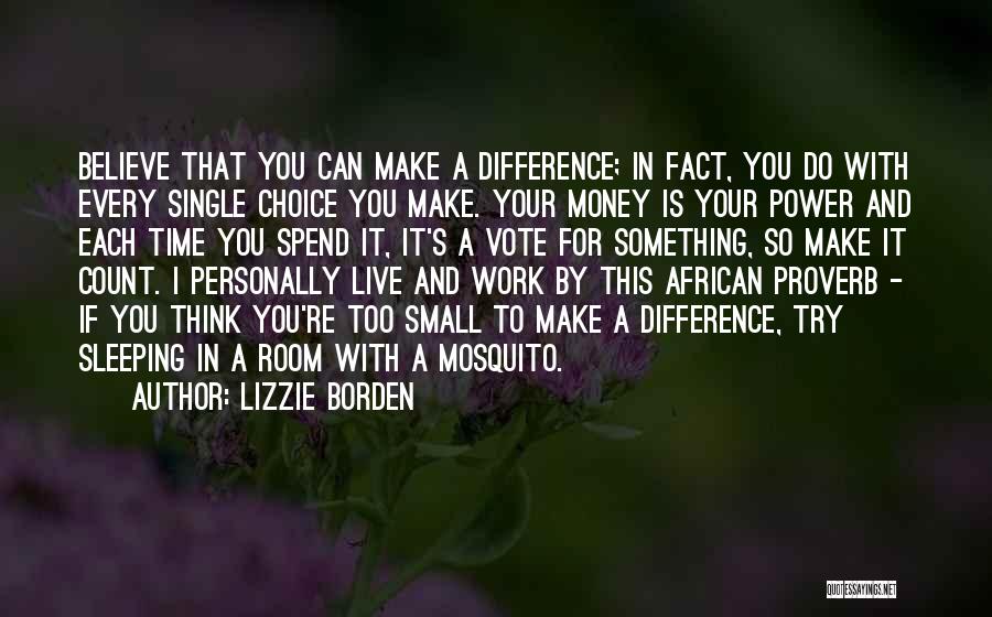 Live With Your Choice Quotes By Lizzie Borden