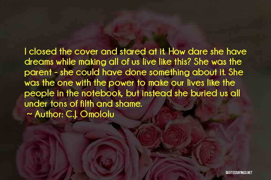 Live Without Shame Quotes By C.J. Omololu