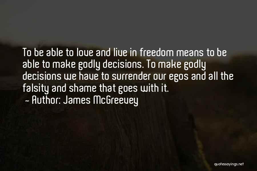 Live Without Shame Quotes By James McGreevey