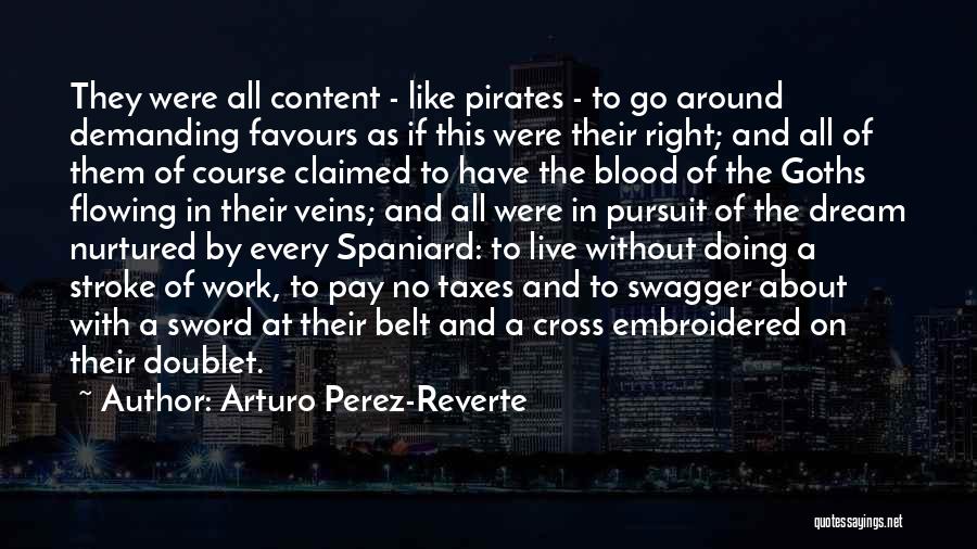 Live Without Them Quotes By Arturo Perez-Reverte