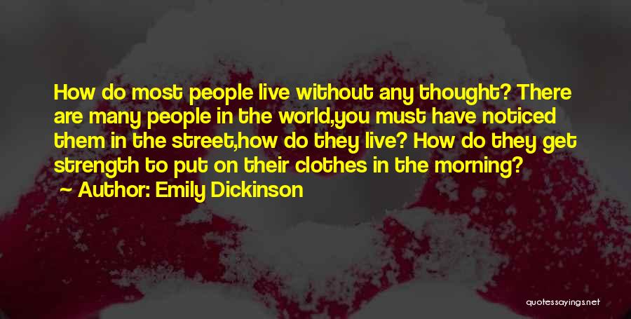 Live Without Them Quotes By Emily Dickinson
