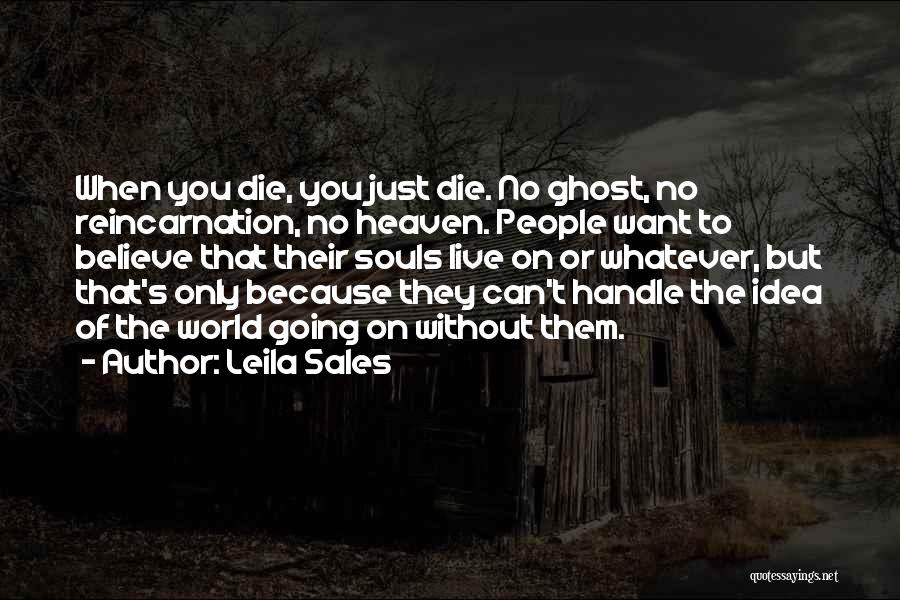 Live Without Them Quotes By Leila Sales