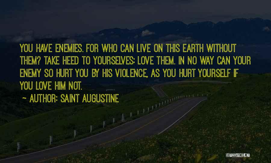 Live Without Them Quotes By Saint Augustine