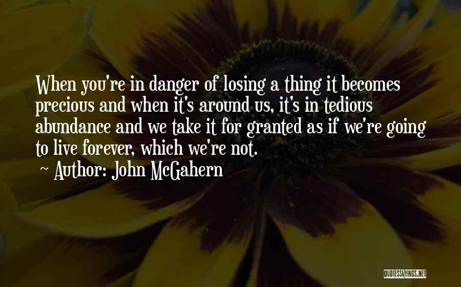 Live You Forever Quotes By John McGahern