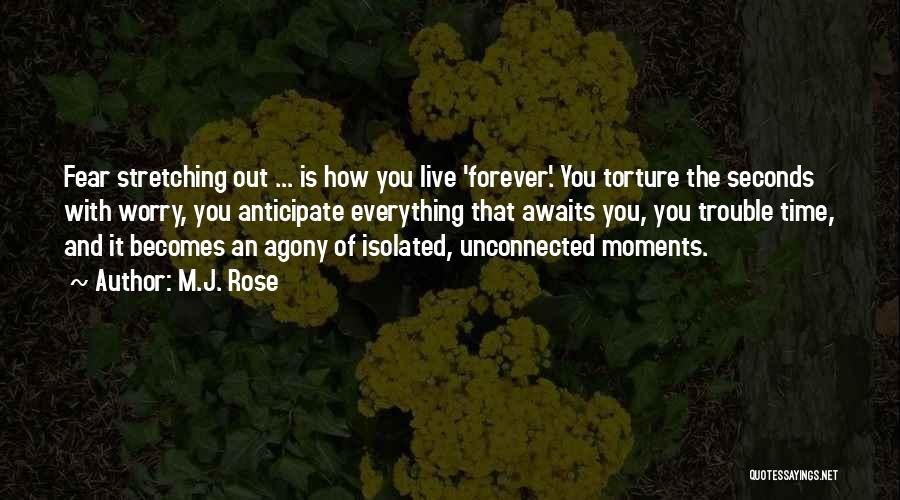 Live You Forever Quotes By M.J. Rose