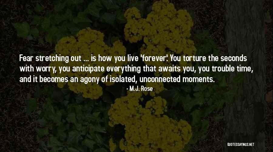 Live You Forever Quotes By M.J. Rose