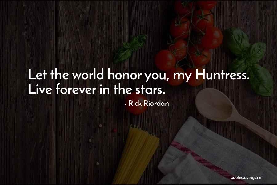 Live You Forever Quotes By Rick Riordan