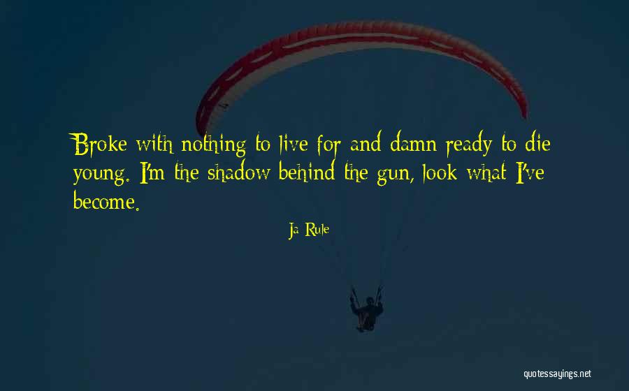 Live Young Quotes By Ja Rule Live Young Quotes By Ja Rule