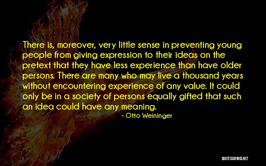 Live Young Quotes By Otto Weininger Live Young Quotes By Otto Weininger