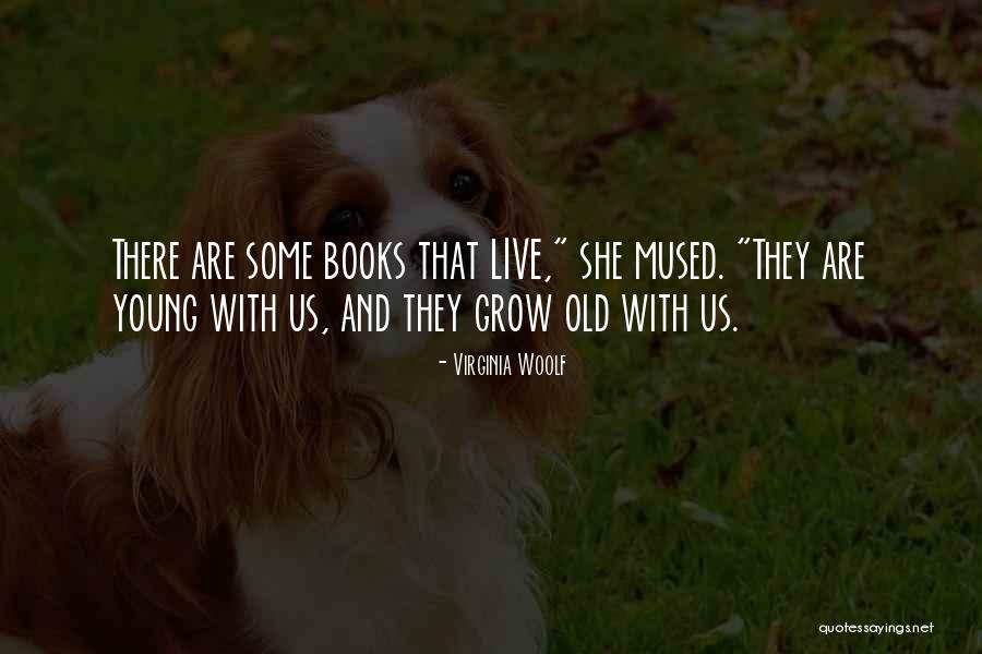 Live Young Quotes By Virginia Woolf Live Young Quotes By Virginia Woolf