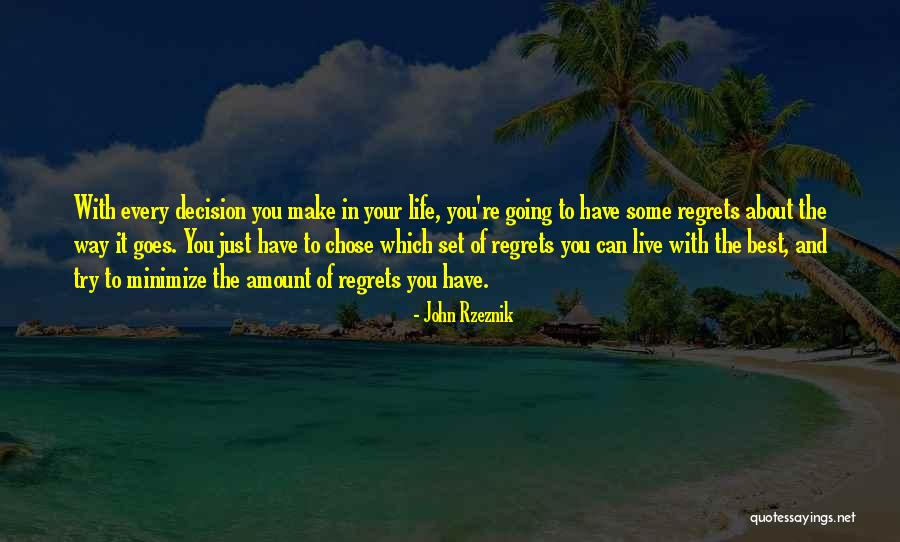 Live Your Best Life Quotes By John Rzeznik
