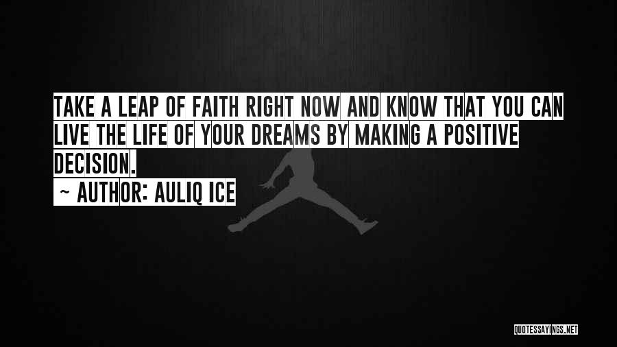 Live Your Dreams Motivational Quotes By Auliq Ice