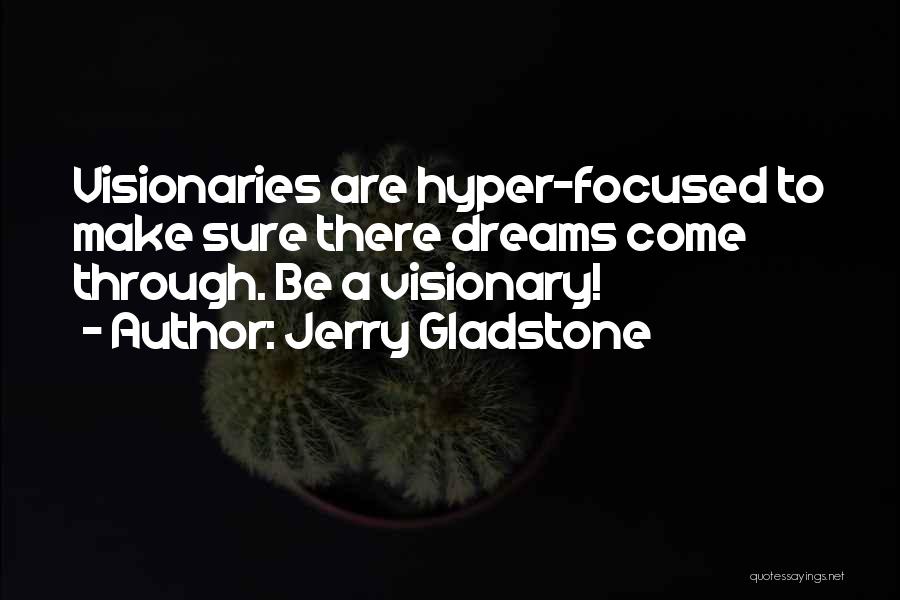 Live Your Dreams Motivational Quotes By Jerry Gladstone