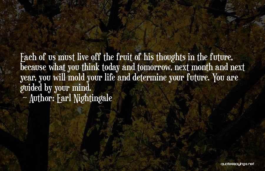 Live Your Future Quotes By Earl Nightingale